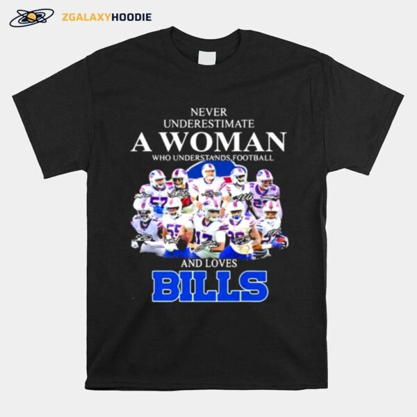 Never Underestimate A Woman Who Understands Football And Loves Bills Symbol Buffalo T-Shirt