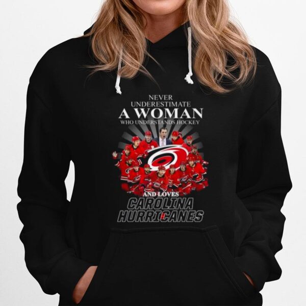 Never Underestimate A Woman Who Understands Football And Loves Carolina Hurricanes Football Signatures 2023 Hoodie