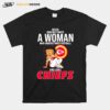 Never Underestimate A Woman Who Understands Football And Loves Chiefs Kansas City T-Shirt