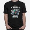 Never Underestimate A Woman Who Understands Football And Loves Eagles Football Team Signatures T-Shirt