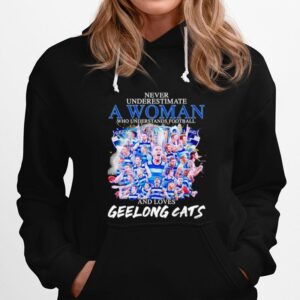 Never Underestimate A Woman Who Understands Football And Loves Geelong Cats Unisex Hoodie