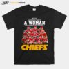 Never Underestimate A Woman Who Understands Football And Loves Kansas City Chiefs Sigantures T-Shirt