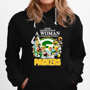 Never Underestimate A Woman Who Understands Football And Loves Packers Football Signatures Hoodie