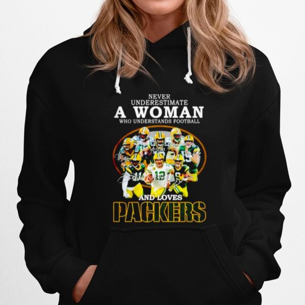 Never Underestimate A Woman Who Understands Football And Loves Packers Signatures 2022 Hoodie