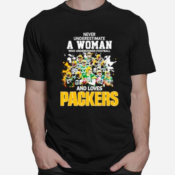 Never Underestimate A Woman Who Understands Football And Loves Packers Signatures T-Shirt