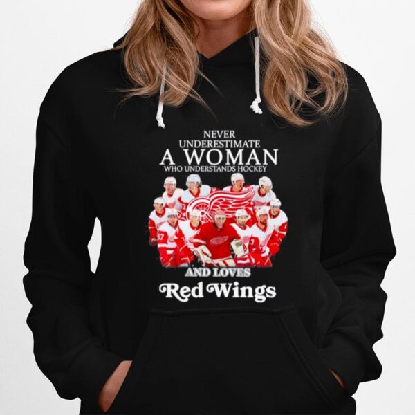 Never Underestimate A Woman Who Understands Hockey And Love Red Wings Hoodie