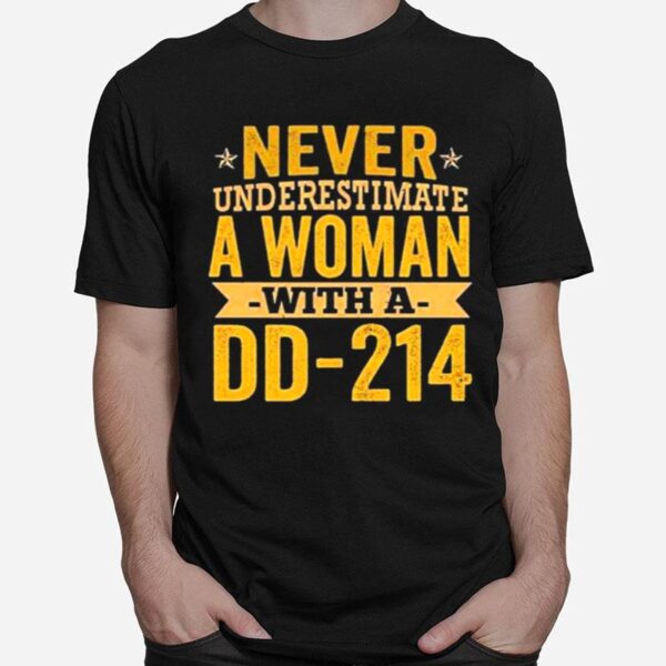 Never Underestimate A Woman With A Dd 214 Female Tee T-Shirt