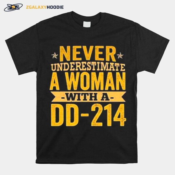 Never Underestimate A Woman With A Dd 214 Female Tee T-Shirt