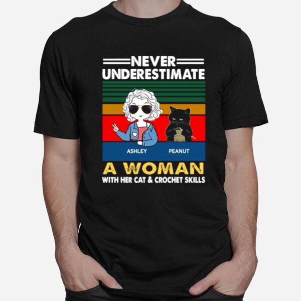 Never Underestimate A Woman With Her Cat And Crochet Skills Vintage T-Shirt