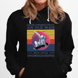 Never Underestimate An Old Man Who Loves Snowboarding Vintage Retro Hoodie