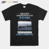 Never Underestimate An Old Man Who Served On Uss Dwight D. Eisenhower Cvn 69 T-Shirt