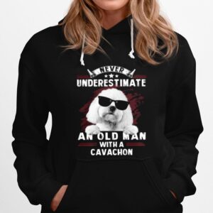 Never Underestimate An Old Man With A Cavachon Hoodie