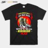 Never Underestimate An Old Man With A Dd 214 Who Was Born In May Tee T-Shirt