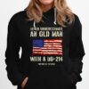 Never Underestimate An Old Man With A Dd %E2%80%93 214 Hoodie