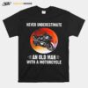 Never Underestimate An Old Man With A Motorcycle Sunset T-Shirt