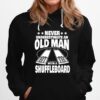Never Underestimate An Old Man With A Shuffleboard Dad Hoodie