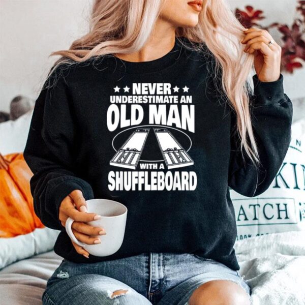 Never Underestimate An Old Man With A Shuffleboard Dad Sweater