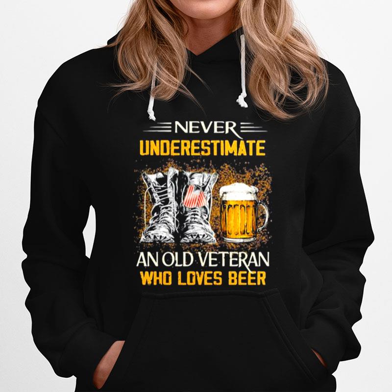 Never Underestimate An Old Veteran Who Loves Beer Hoodie