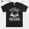 Never Underestimate An Old Woman Who Graduated From Miami University T-Shirt