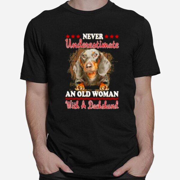 Never Underestimate An Old Woman With A Dachshund T-Shirt