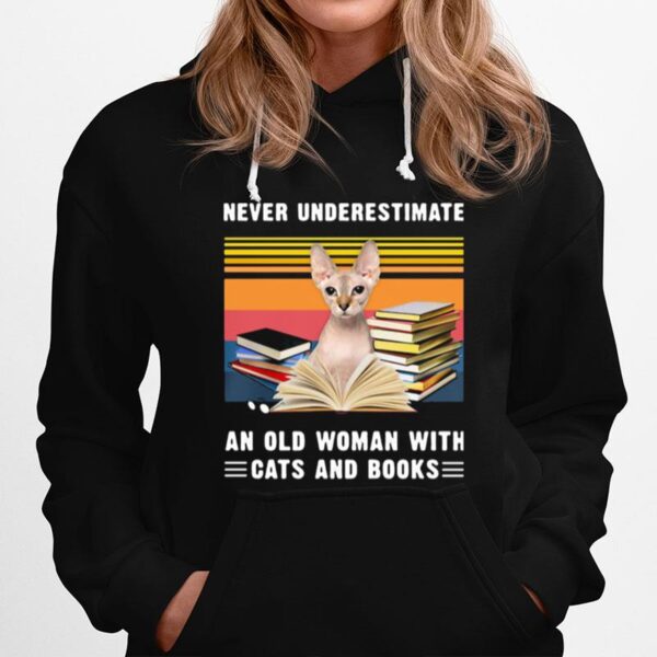 Never Underestimate An Old Woman With Cats And Books Sphynx Cat Vintage Retro Hoodie