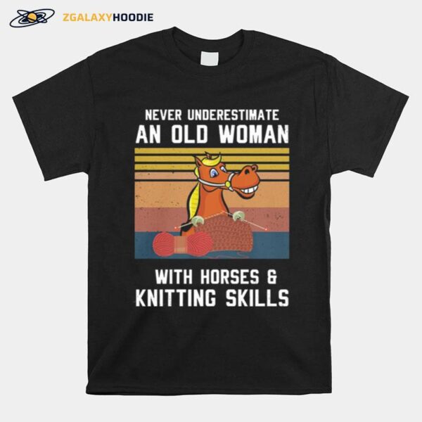 Never Underestimate An Old Woman With Horse And Knitting Skills Vintage T-Shirt