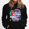 Never Underestimate Autism Nana With A Player And A Plan Hoodie