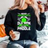 Never Underestimate Old Man With Pickleball Paddle Sweater