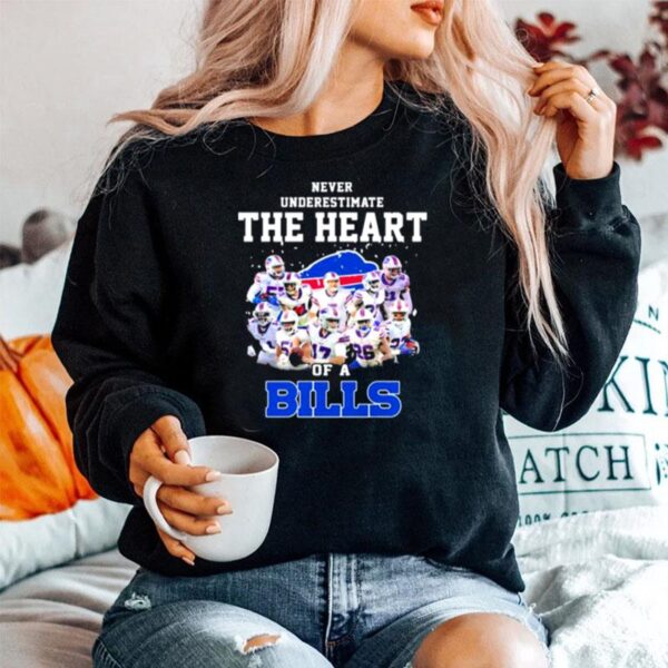 Never Underestimate The Heart Of A Bills Buffalo Sweater