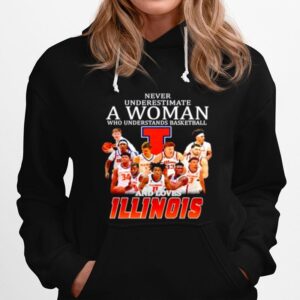 Never Underestimate Who Understands Basket Ball And Loves Illinois Hoodie