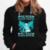 Never Walk Alone My Dad Walks With Me Angel Wing Hoodie