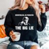 Nevertheless He Persisted The Big Lie Sweater