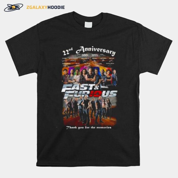 New 22Nd Anniversary 2001 %E2%80%93 2023 Fast Furious Thank You For The Memories Signatures T-Shirt