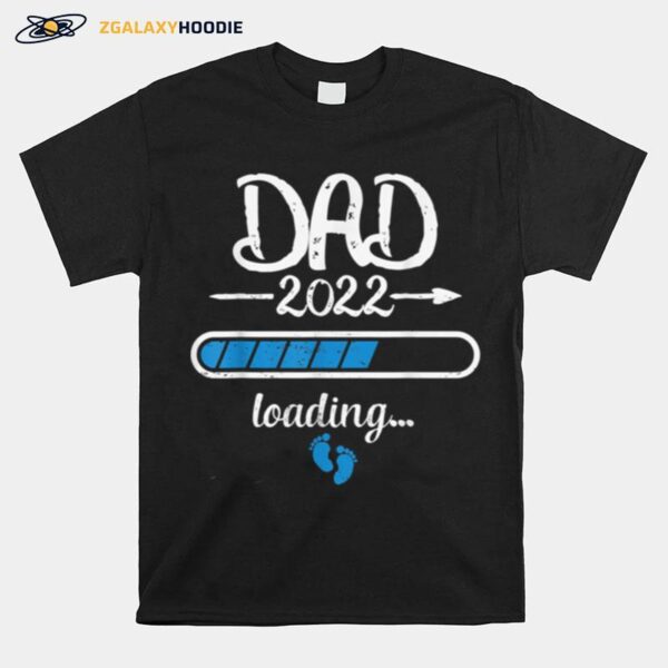 New Dad 2022 Loading Dads To Be Daddy Baby Twins Future Papa T-Shirt