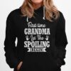 New First Time Grandma Let The Spoiling Begin Gift Hoodie