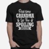 New First Time Grandma Let The Spoiling Begin Gift T-Shirt