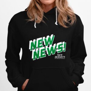 New Heights New News Copy Hoodie