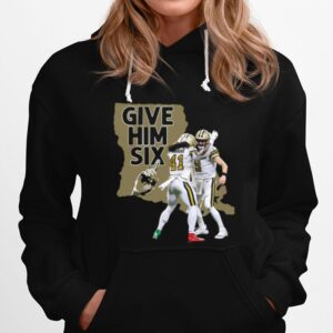 New Orleans Saints Dance Give Him Six Hoodie