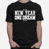 New Year One Dream Inspirational T-Shirt