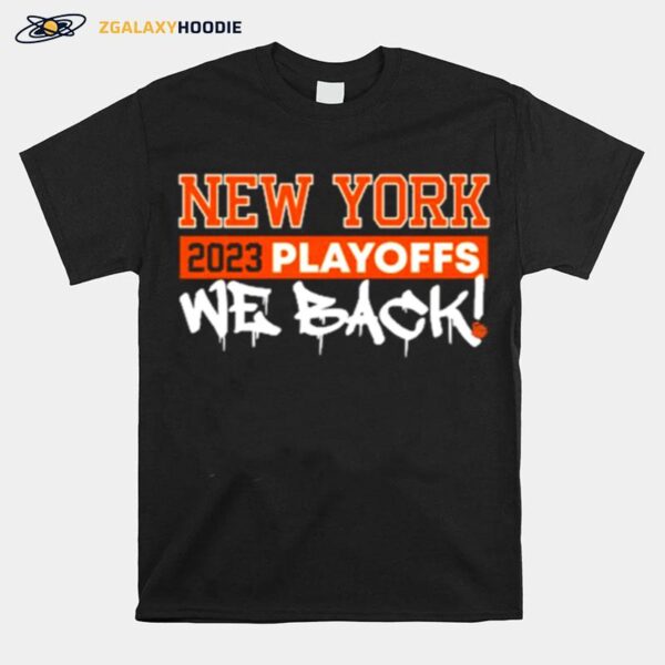 New York 2023 Playoffs We Back T-Shirt