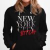 New York City Bitch Sex And The City Hoodie