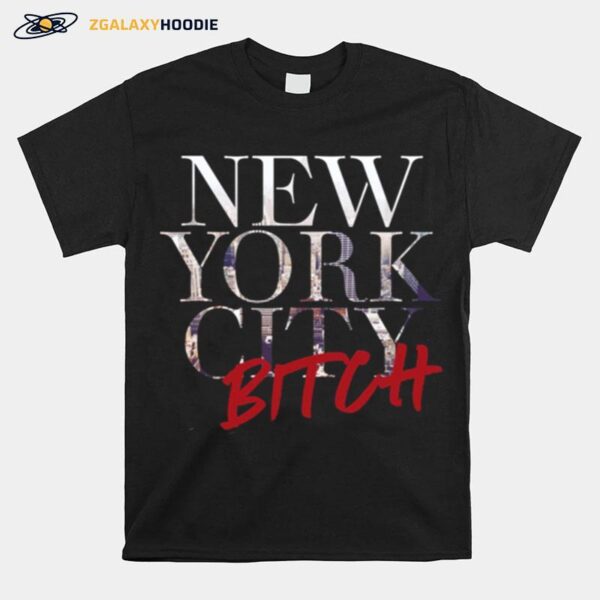 New York City Bitch Sex And The City T-Shirt