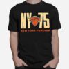 New York Knicks Ny75 New York Forever T-Shirt