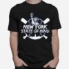 New York State Of Mind New York Yankees Baseball T-Shirt