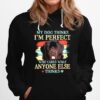 Newfoundland My Dog Thinks Im Perfect Who Cares What Anyone Else Thinks Hoodie