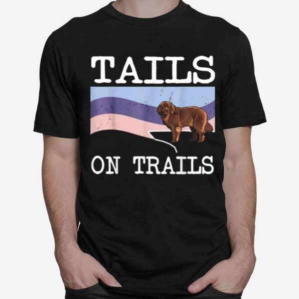 Newfoundland Tails On Trails Dog Hiking T-Shirt