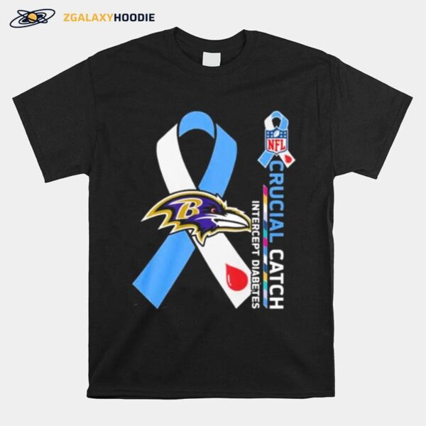 Nfl Baltimore Ravens Crucial Catch Intercept Diabetes T-Shirt