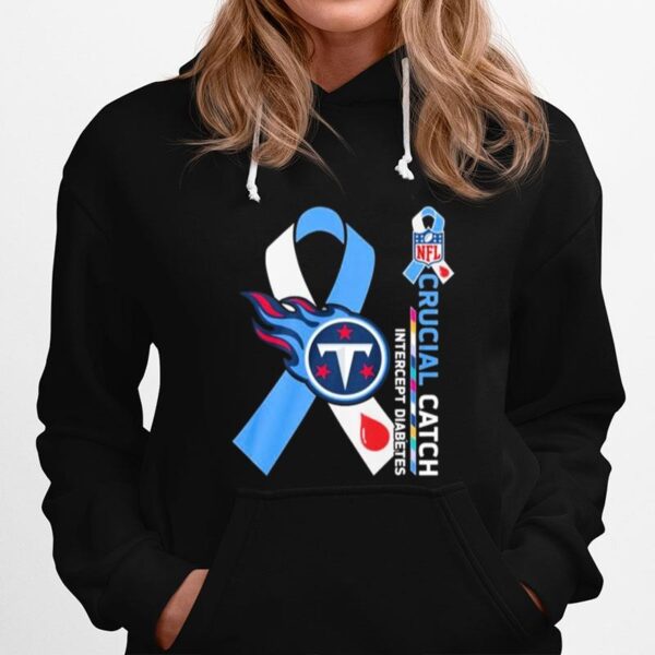 Nfl Tennessee Titans Crucial Catch Intercept Diabetes Hoodie