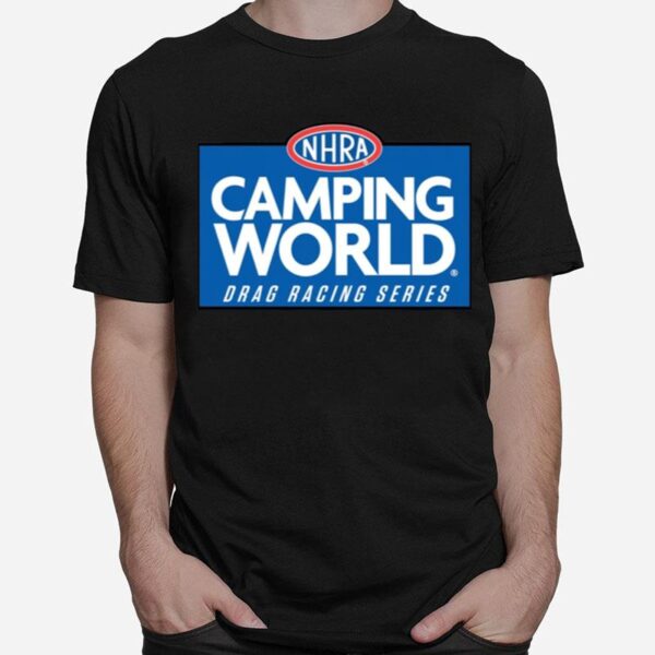 Nhra Camping World Drag Racing Series T-Shirt