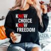 Nice Know Choice Know Freedom No Choice No Freedom Sweater